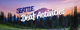 Seattle Deaf Activities and ASL Hiking Society